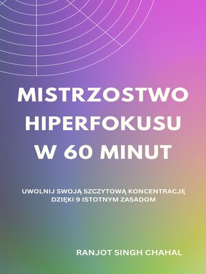 cover image of Mistrzostwo Hiperfokusu w 60 Minut